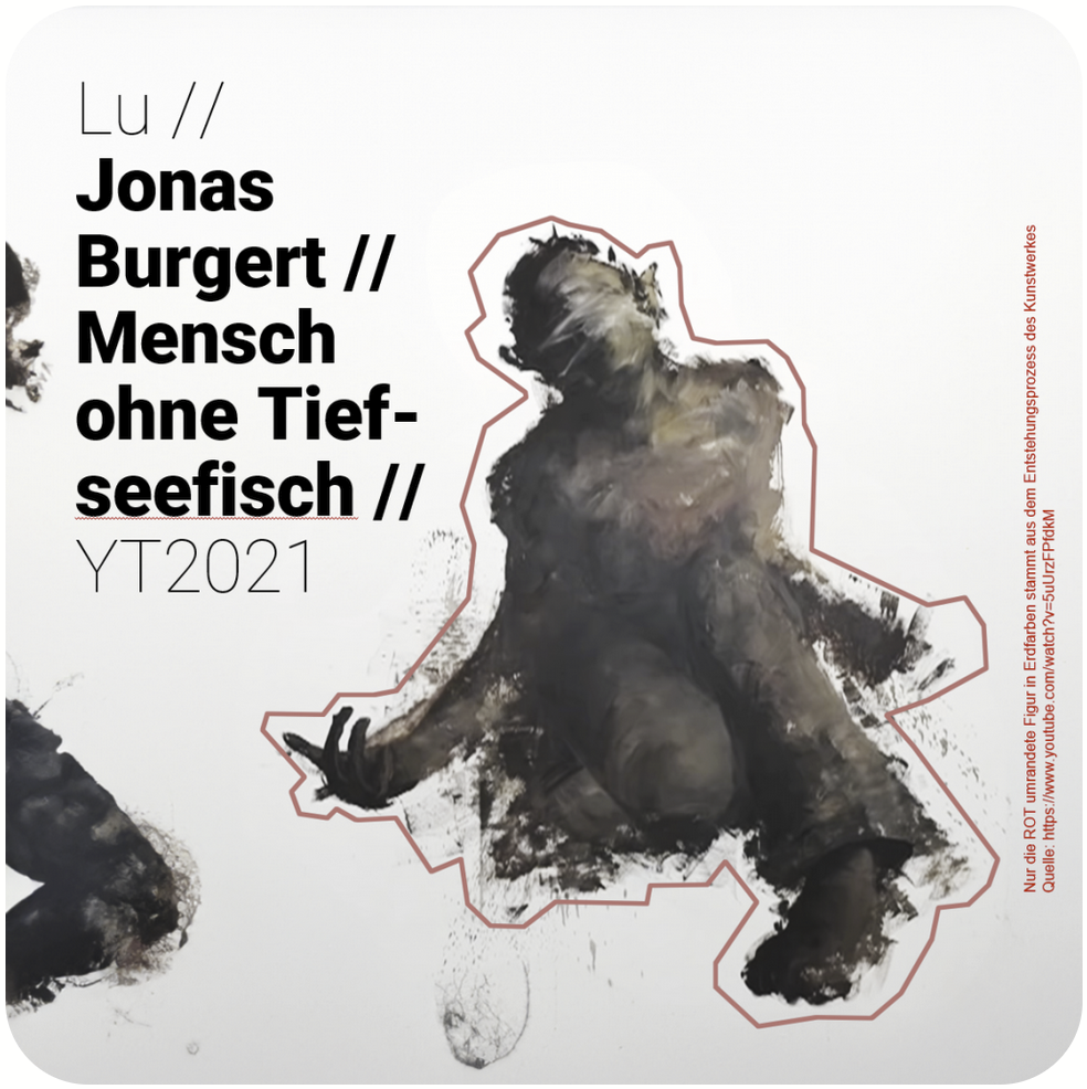 Lu // Jonas Burgert // Mensch ohne Tiefseefisch – Youtube